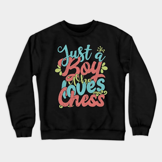 Just A Boy Who Loves Chess Gift graphic Crewneck Sweatshirt by theodoros20